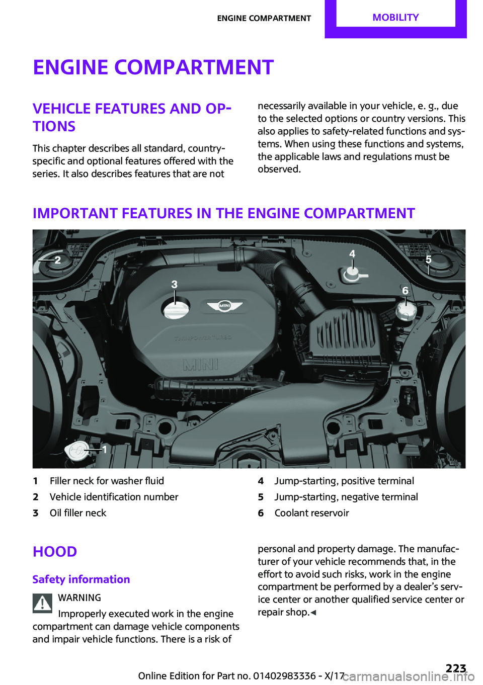 MINI COOPER 2018  Owners Manual �E�n�g�i�n�e��c�o�m�p�a�r�t�m�e�n�t�V�e�h�i�c�l�e��f�e�a�t�u�r�e�s��a�n�d��o�p
