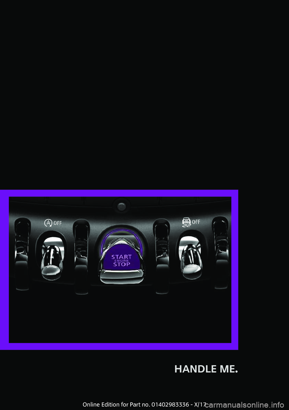 MINI COOPER 2018  Owners Manual �H�A�N�D�L�E��M�E�.� 
�O�n�l�i�n�e� �E�d�i�t�i�o�n� �f�o�r� �P�a�r�t� �n�o�.� �0�1�4�0�2�9�8�3�3�3�6� �-� �X�/�1�7 