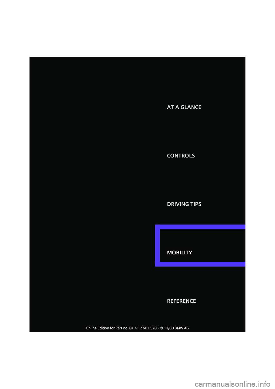 MINI COOPER CONVERTIBLE 2009  Owners Manual MOBILITY CONTROLS
DRIVING TIPS AT A GLANCE
REFERENCE
MOBILITY 