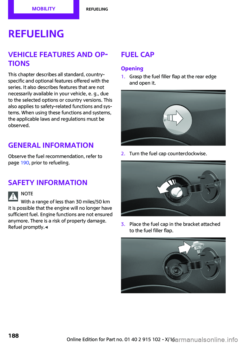 MINI COOPER CONVERTIBLE 2017  Owners Manual �R�e�f�u�e�l�i�n�g�V�e�h�i�c�l�e��f�e�a�t�u�r�e�s��a�n�d��o�p