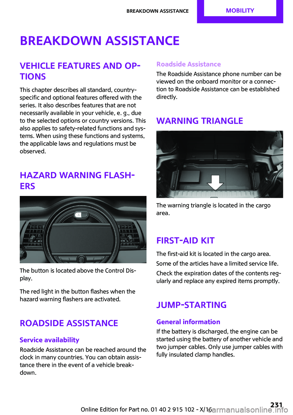 MINI COOPER CONVERTIBLE 2017  Owners Manual �B�r�e�a�k�d�o�w�n��a�s�s�i�s�t�a�n�c�e�V�e�h�i�c�l�e��f�e�a�t�u�r�e�s��a�n�d��o�p