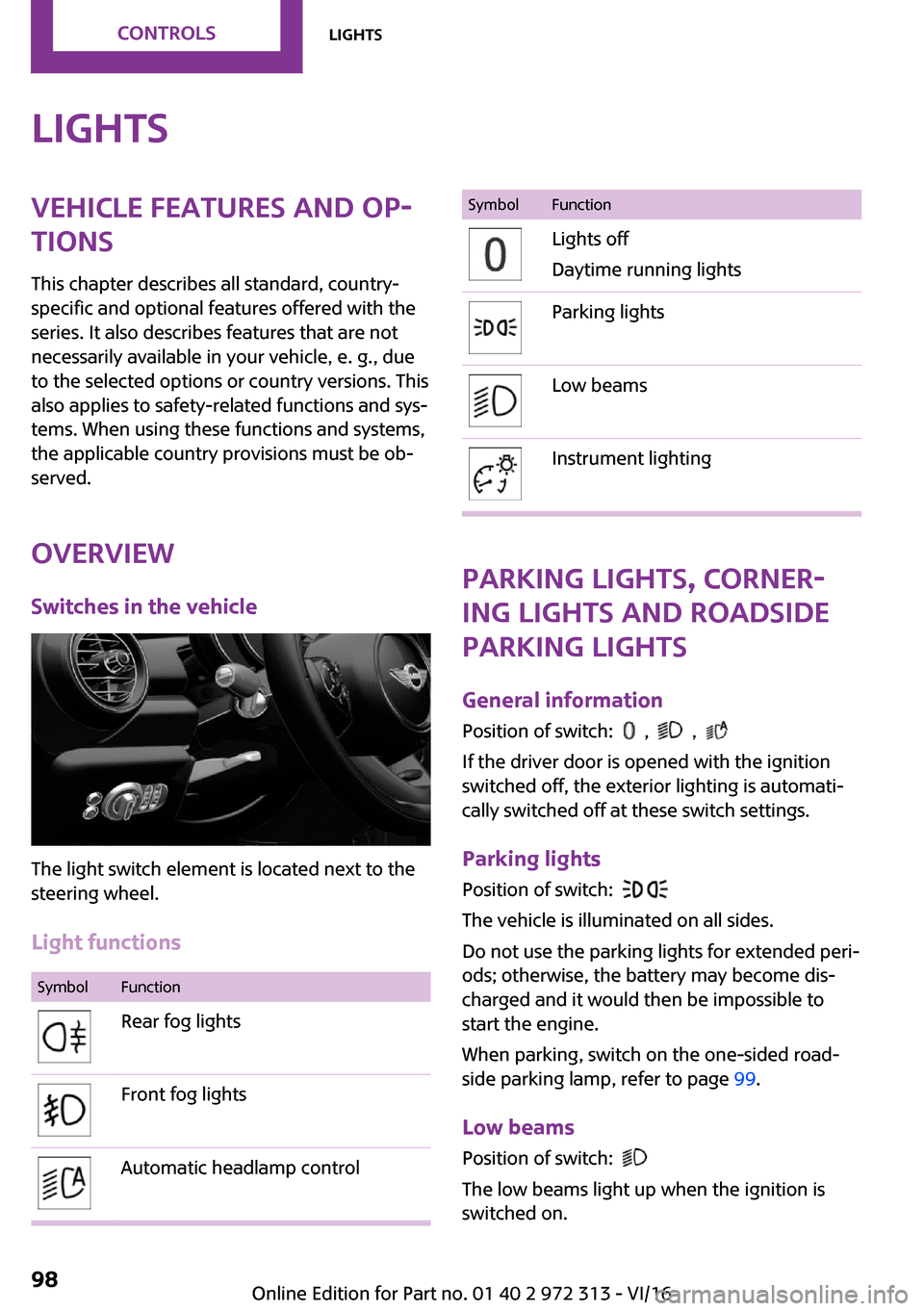 MINI 5 door 2016  Owners Manual �L�i�g�h�t�s�V�e�h�i�c�l�e��f�e�a�t�u�r�e�s��a�n�d��o�p