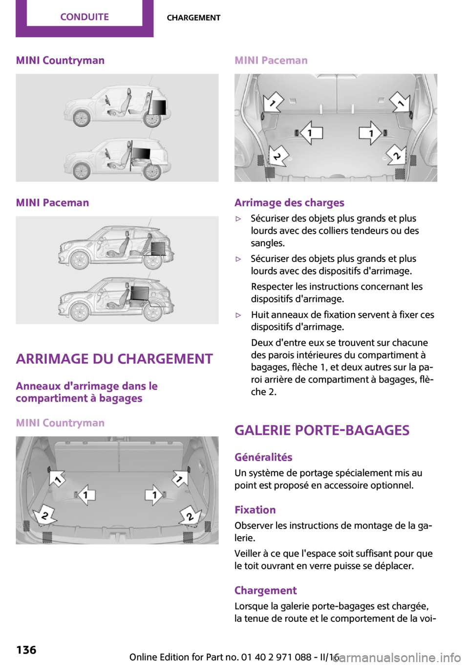 MINI Countryman 2016  Manuel du propriétaire (in French) �M�I�N�I��C�o�u�n�t�r�y�m�a�n
�M�I�N�I��P�a�c�e�m�a�n
�A�r�r�i�m�a�g�e��d�u��c�h�a�r�g�e�m�e�n�t�A�n�n�e�a�u�x��d��a�r�r�i�m�a�g�e��d�a�n�s��l�e
�c�o�m�p�a�r�t�i�m�e�n�t��