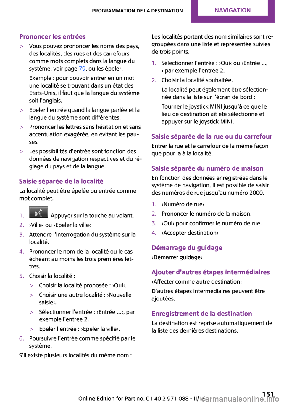 MINI Countryman 2016  Manuel du propriétaire (in French) �P�r�o�n�o�n�c�e�r��l�e�s��e�n�t�r�é�e�s