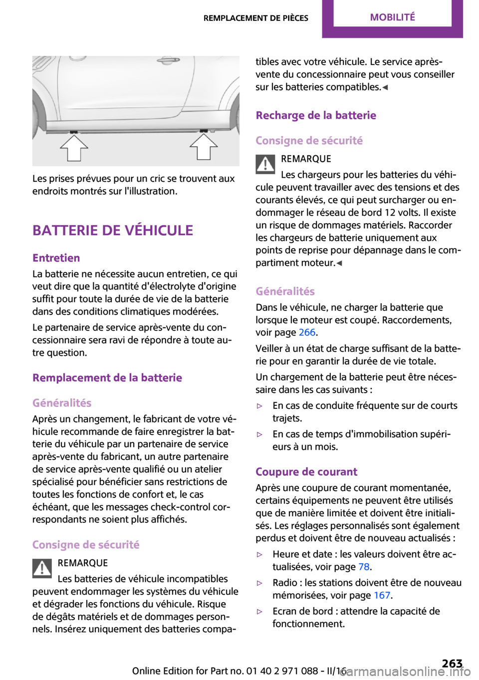 MINI Countryman 2016  Manuel du propriétaire (in French) �L�e�s� �p�r�i�s�e�s� �p�r�é�v�u�e�s� �p�o�u�r� �u�n� �c�r�i�c� �s�e� �t�r�o�u�v�e�n�t� �a�u�x
�e�n�d�r�o�i�t�s� �m�o�n�t�r�é�s� �s�u�r� �l��i�l�l�u�s�t�r�a�t�i�o�n�.
�B�a�t�t�e�r�i�e��d�e��v�é�