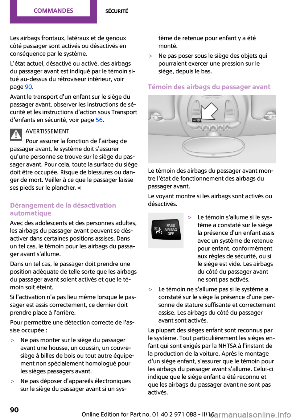MINI Countryman 2016  Manuel du propriétaire (in French) �L�e�s� �a�i�r�b�a�g�s� �f�r�o�n�t�a�u�x�,� �l�a�t�é�r�a�u�x� �e�t� �d�e� �g�e�n�o�u�x
�c�
