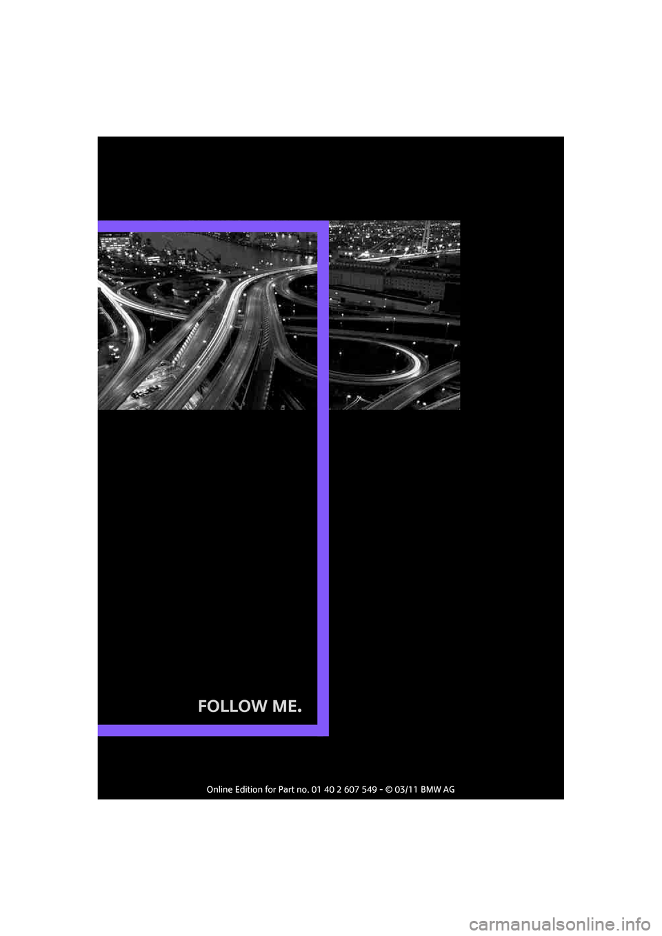 MINI Countryman 2011  Owners Manual (Mini Connected) Follow Me. 