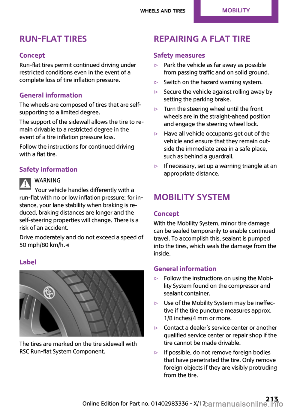 MINI Hardtop 2 Door 2018  Owners Manual �R�u�n�-�f�l�a�t��t�i�r�e�s�C�o�n�c�e�p�t
�R�u�n�-�f�l�a�t� �t�i�r�e�s� �p�e�r�m�i�t� �c�o�n�t�i�n�u�e�d� �d�r�i�v�i�n�g� �u�n�d�e�r
�r�e�s�t�r�i�c�t�e�d� �c�o�n�d�i�t�i�o�n�s� �e�v�e�n� �i�n� �t�h�e