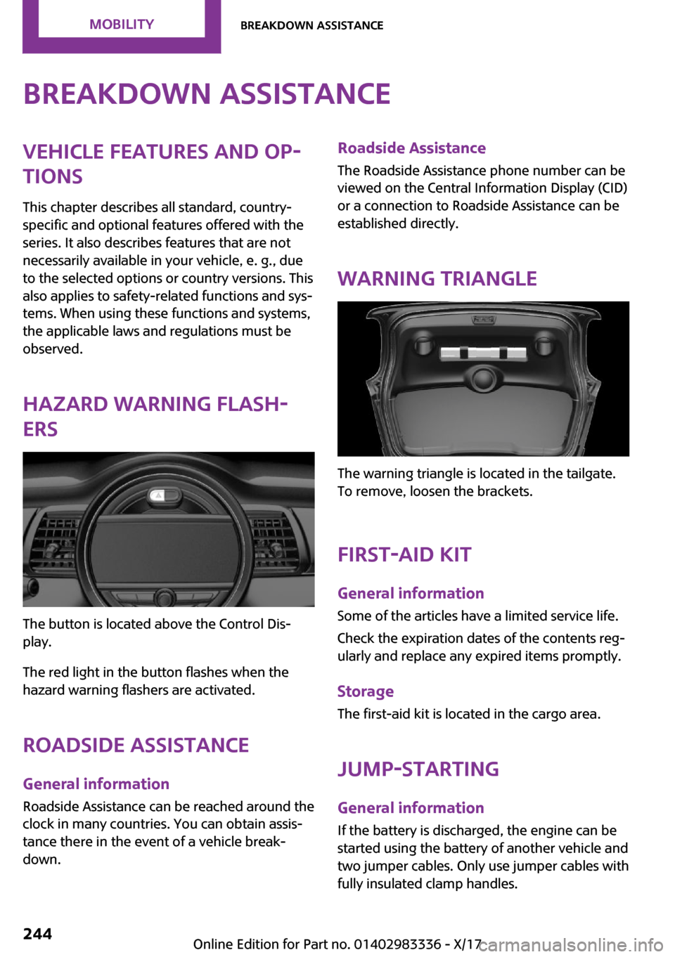 MINI Hardtop 2 Door 2018  Owners Manual �B�r�e�a�k�d�o�w�n��a�s�s�i�s�t�a�n�c�e�V�e�h�i�c�l�e��f�e�a�t�u�r�e�s��a�n�d��o�p