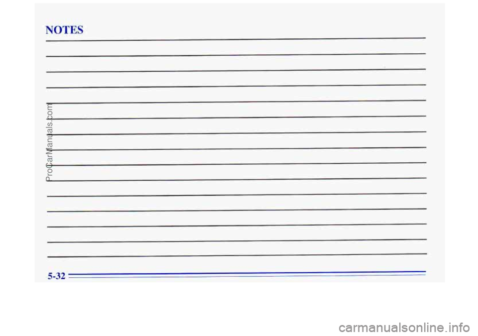 OLDSMOBILE BRAVADA 1996  Owners Manual NOTES 
5-32 
ProCarManuals.com 