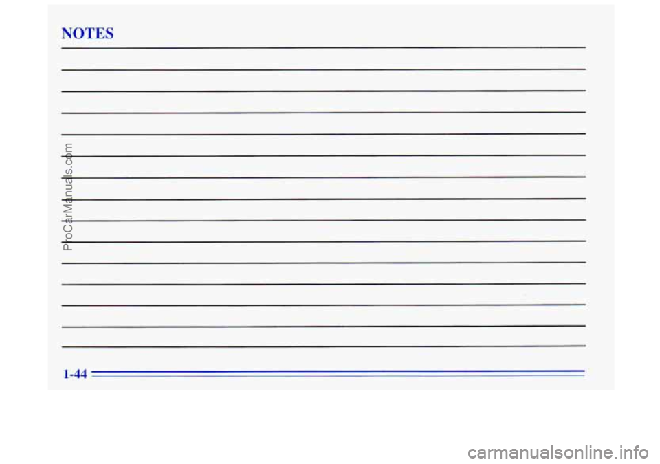 OLDSMOBILE BRAVADA 1996  Owners Manual NOTES 
1-44 
ProCarManuals.com 