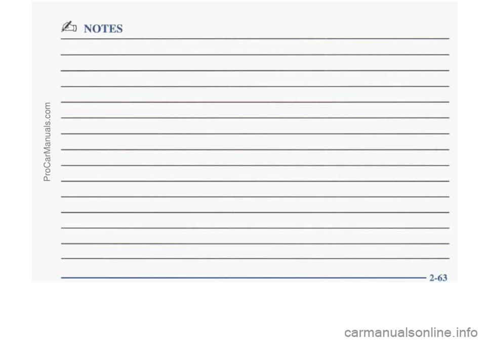 OLDSMOBILE CUTLASS 1997  Owners Manual &I NOTES 
2-63 
ProCarManuals.com 