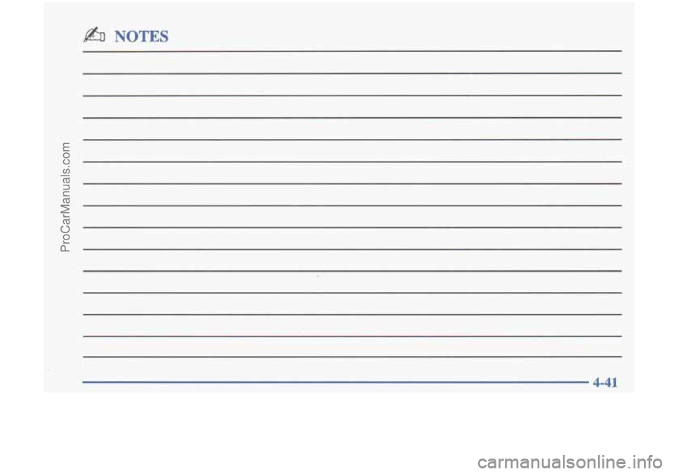 OLDSMOBILE CUTLASS 1997  Owners Manual @% NOTES 
4-41 
ProCarManuals.com 