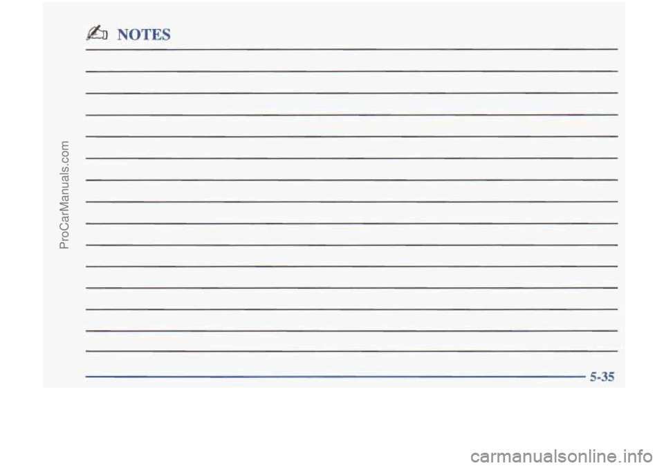 OLDSMOBILE CUTLASS 1997  Owners Manual & NOTES 
5-35 
ProCarManuals.com 