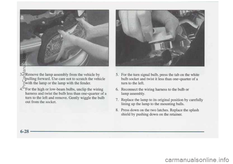 OLDSMOBILE CUTLASS 1997  Owners Manual bulb socket and twist it .less than one-quarter of a 
turn to the left. 
ProCarManuals.com 