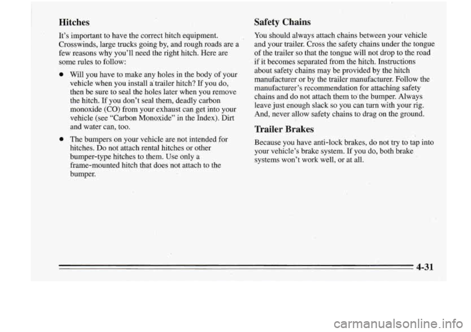 Oldsmobile Cutlass Supreme 1995 Owners Manuals Hitches
It’s important to have the correct hitch equipment.
Crosswinds, large trucks going by, and rough roads are
a
few reasons why you’ll need’the right hitch. Here are
so Oldsmobile Cutlass Supreme 1995 Owners Manuals Hitches
It’s important to have the correct hitch equipment.
Crosswinds, large trucks going by, and rough roads are
a
few reasons why you’ll need’the right hitch. Here are
so
