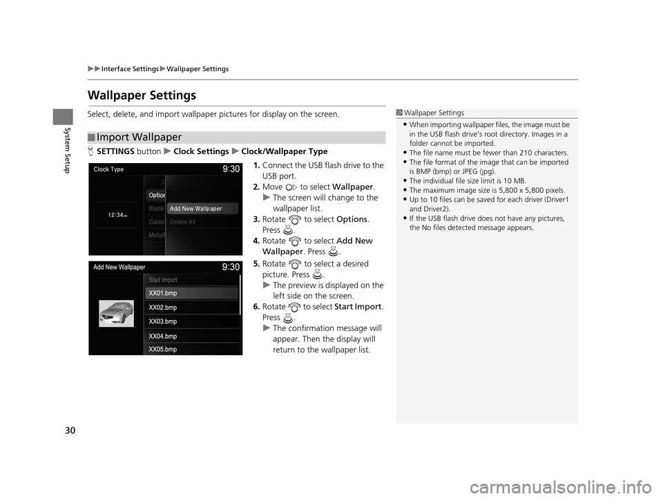 Acura TLX 2019 Navigation Manual 30
uuInterface Settings uWallpaper Settings
System Setup
Wallpaper Settings
Select, delete, and import wallpaper pictures for display on the screen.
H SETTINGS buttonuClock Settings uClock/Wallpaper Acura TLX 2019 Navigation Manual 30
uuInterface Settings uWallpaper Settings
System Setup
Wallpaper Settings
Select, delete, and import wallpaper pictures for display on the screen.
H SETTINGS buttonuClock Settings uClock/Wallpaper