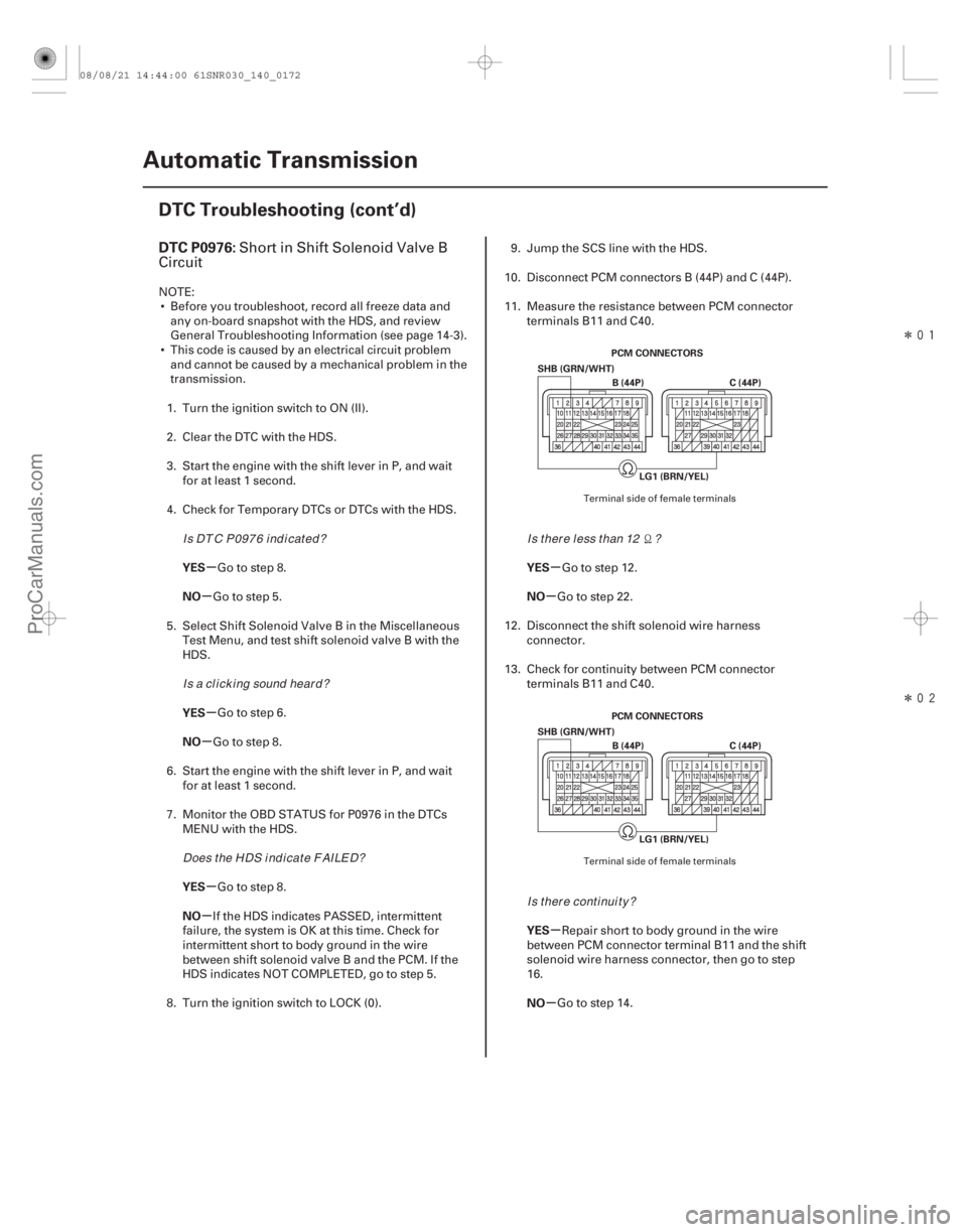 ACURA CSX 2006 Service Repair Manual Î
Î
(#
)
µ
µ
µ
µ
µ
µ µ
µ
µ
µ
DTC P0976:
YES
NO
YES
NO
YES
NO YES
NO
YES
NO
14-170Automatic Transmission
DTC Troubleshootin ACURA CSX 2006 Service Repair Manual Î
Î
(#
)
µ
µ
µ
µ
µ
µ µ
µ
µ
µ
DTC P0976:
YES
NO
YES
NO
YES
NO YES
NO
YES
NO
14-170Automatic Transmission
DTC Troubleshootin
