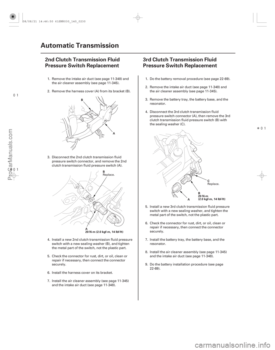 ACURA CSX 2006 Service Repair Manual
Î
(#
)
Î
(#
)
14-22814-228 Automatic Transmission
2nd Clutch Transmission Fluid
Pressure Sw ACURA CSX 2006 Service Repair Manual
Î
(#
)
Î
(#
)
14-22814-228 Automatic Transmission
2nd Clutch Transmission Fluid
Pressure Sw