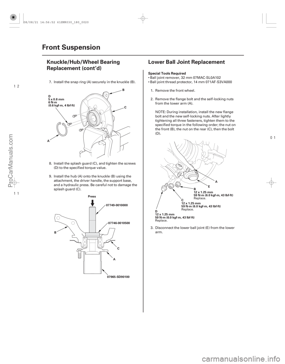 ACURA CSX 2006 Service Repair Manual
(#
)
Special Tools Required
18-2018-20 Front Suspension
Knuckle/Hub/Wheel Bearing
Replacement (cont’d)
Lower Ball Joint Replacement
D
5x0. ACURA CSX 2006 Service Repair Manual
(#
)
Special Tools Required
18-2018-20 Front Suspension
Knuckle/Hub/Wheel Bearing
Replacement (cont’d)
Lower Ball Joint Replacement
D
5x0.