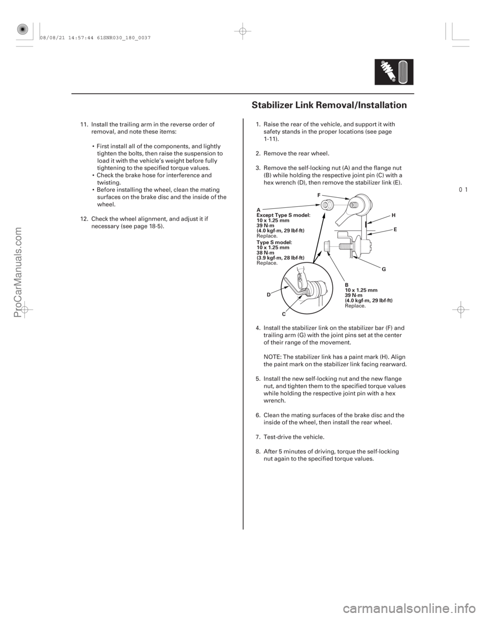 ACURA CSX 2006 Service Repair Manual
(#
)
18-3718-37
Stabilizer Link Removal/Installation
A
Except Type S model:
10x1.25mm
39 N·m
(4.0 kgf·m, 29 lbf·ft) C
D E
F
GH
B
10x1.25mm
39 N·m ACURA CSX 2006 Service Repair Manual
(#
)
18-3718-37
Stabilizer Link Removal/Installation
A
Except Type S model:
10x1.25mm
39 N·m
(4.0 kgf·m, 29 lbf·ft) C
D E
F
GH
B
10x1.25mm
39 N·m