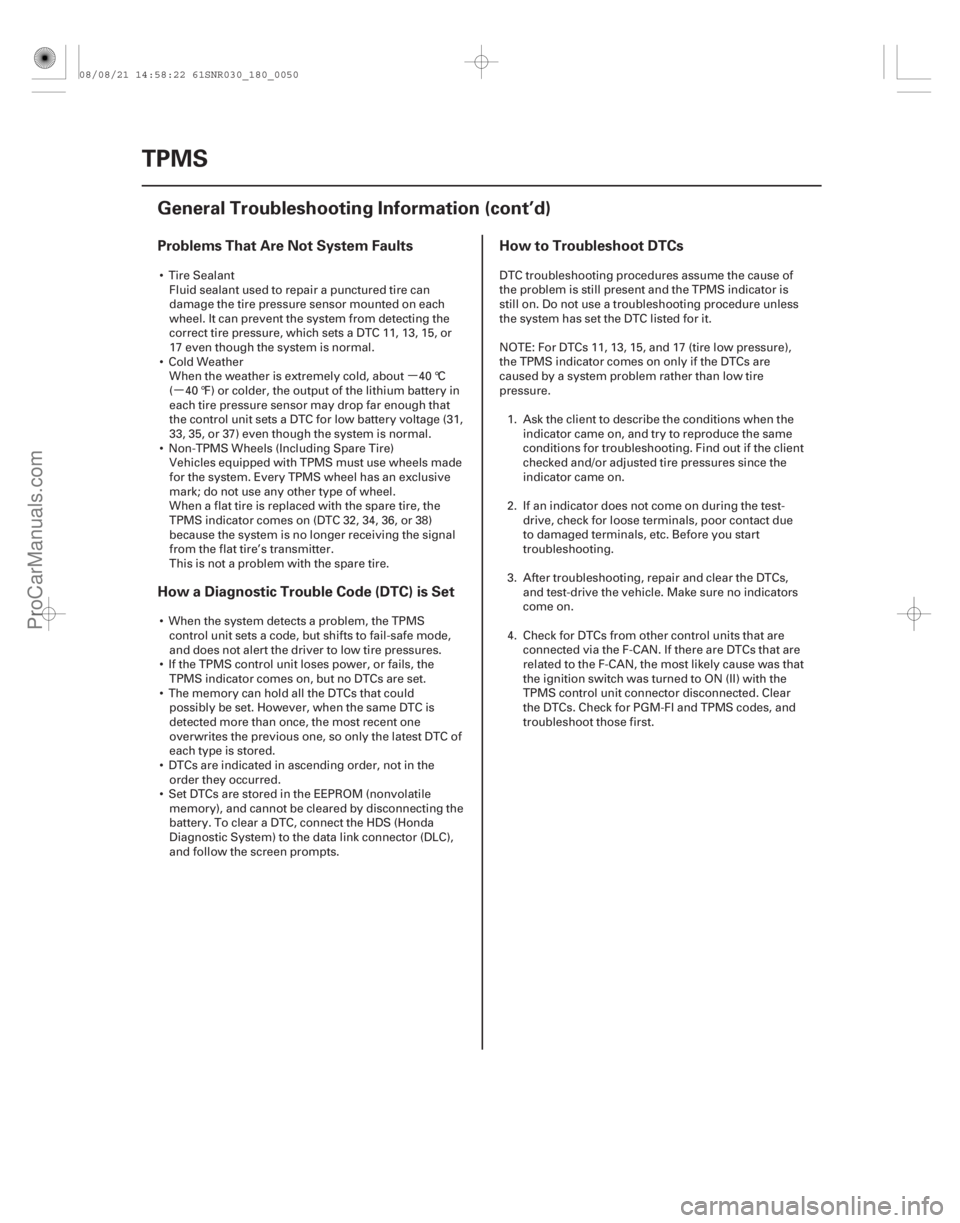 ACURA CSX 2006 Service Repair Manual µ
µ
Problems That Are Not System Faults
How a Diagnostic Trouble Code (DTC) is Set How to Troubleshoot DTCs
18-50TPMS
General Troubleshooting Information (cont’d)
Tire Sealant
Fluid sealant us ACURA CSX 2006 Service Repair Manual µ
µ
Problems That Are Not System Faults
How a Diagnostic Trouble Code (DTC) is Set How to Troubleshoot DTCs
18-50TPMS
General Troubleshooting Information (cont’d)
Tire Sealant
Fluid sealant us