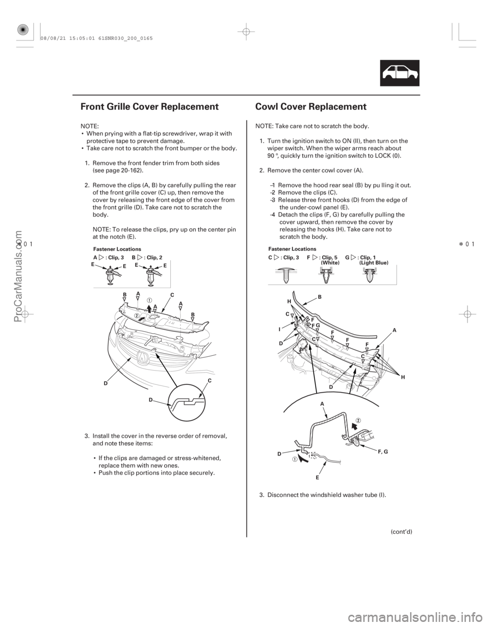 ACURA CSX 2006 Service Repair Manual Î
(#
)
Î
(#
)
20-16320-163
Front Grille Cover Replacement Cowl Cover Replacement
A
B
C
D
D A
A
B
ACURA CSX 2006 Service Repair Manual Î
(#
)
Î
(#
)
20-16320-163
Front Grille Cover Replacement Cowl Cover Replacement
A
B
C
D
D A
A
B