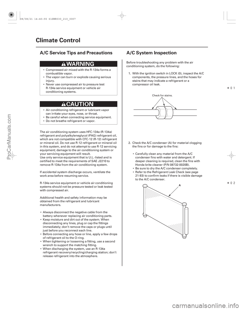 ACURA CSX 2006 Service Repair Manual (#
)
Î
Î
(#
")
21-621-6 Climate Control
A/C Service Tips and Precautions A/C System Inspection
A
ACURA CSX 2006 Service Repair Manual (#
)
Î
Î
(#
")
21-621-6 Climate Control
A/C Service Tips and Precautions A/C System Inspection
A
