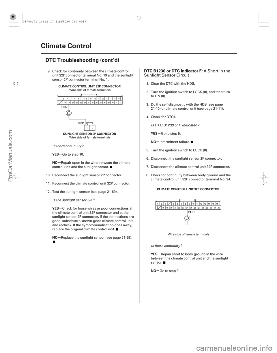 ACURA CSX 2006 Service Repair Manual
(#
.
)
µ
µ
µ
µ µ
µ
µ
µ
YES
NO
YES
NO
YES
NO
YES
NO
DTC B1230 or DTC indicator F:
21-3621-36Climate Control
DTC Troubleshooting (co ACURA CSX 2006 Service Repair Manual
(#
.
)
µ
µ
µ
µ µ
µ
µ
µ
YES
NO
YES
NO
YES
NO
YES
NO
DTC B1230 or DTC indicator F:
21-3621-36Climate Control
DTC Troubleshooting (co