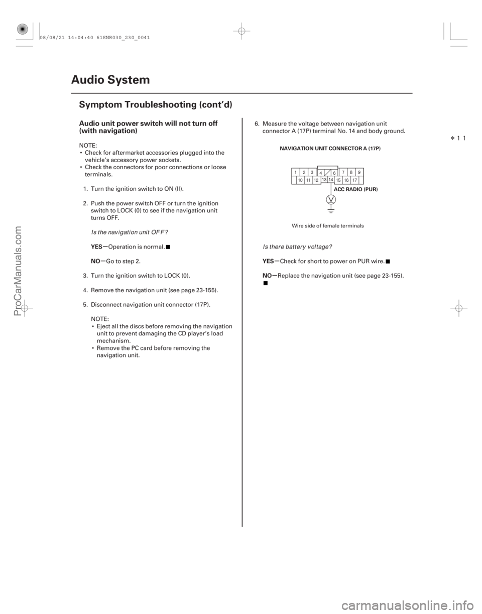 ACURA CSX 2006 Service Repair Manual Î
(##
)
µ
µµ µ
Audio unit power switch will not turn off
(with navigation)
YES
NO YESNO
23-38Audio System
Symptom Troubleshooting (cont’d)
ACURA CSX 2006 Service Repair Manual Î
(##
)
µ
µµ µ
Audio unit power switch will not turn off
(with navigation)
YES
NO YESNO
23-38Audio System
Symptom Troubleshooting (cont’d)