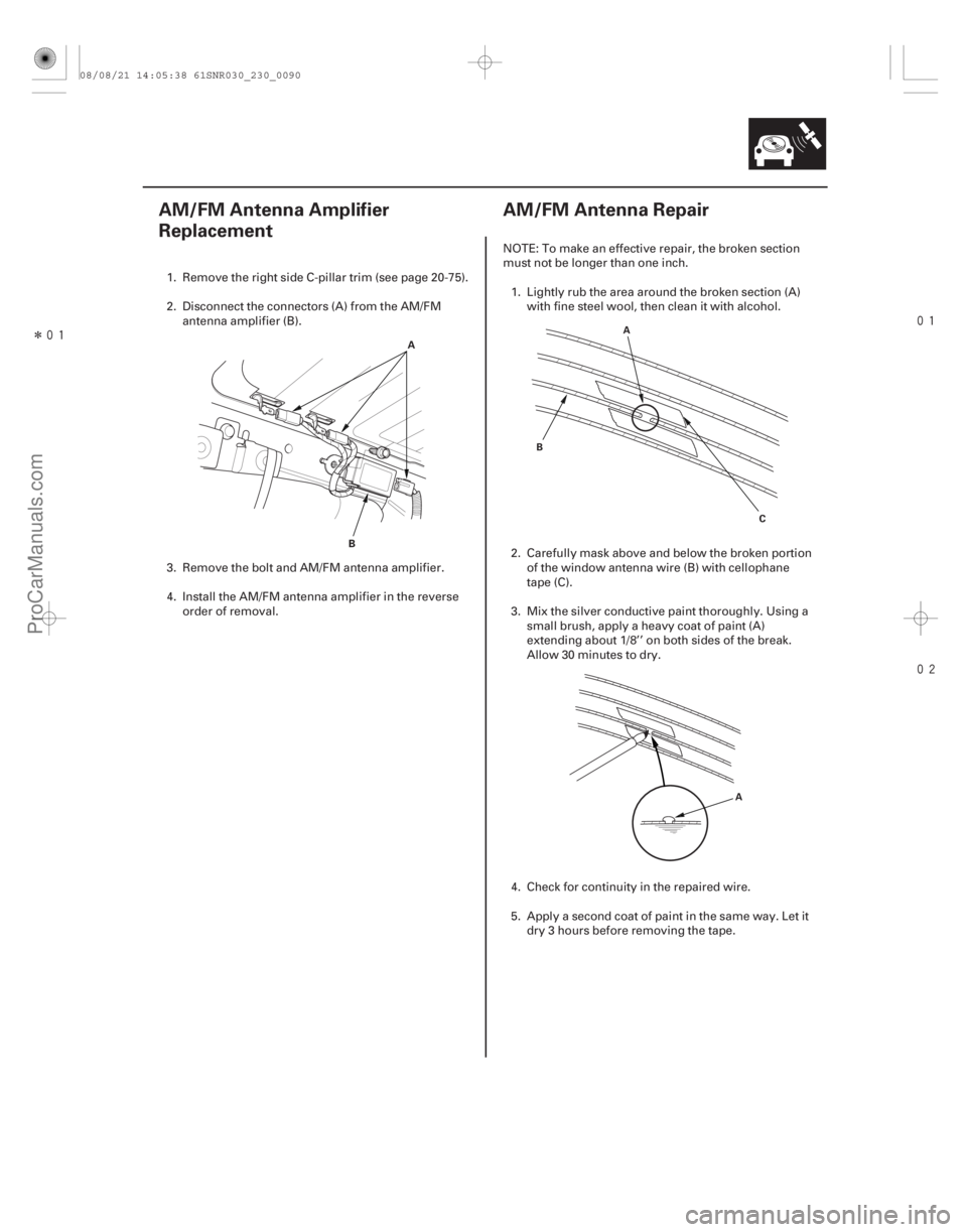 ACURA CSX 2006 Service Repair Manual Î
(#
)
(#
!)
23-8723-87
AM/FM Antenna Amplifier
Replacement AM/FM Antenna Repair
A
B
C
B A
A
1 ACURA CSX 2006 Service Repair Manual Î
(#
)
(#
!)
23-8723-87
AM/FM Antenna Amplifier
Replacement AM/FM Antenna Repair
A
B
C
B A
A
1