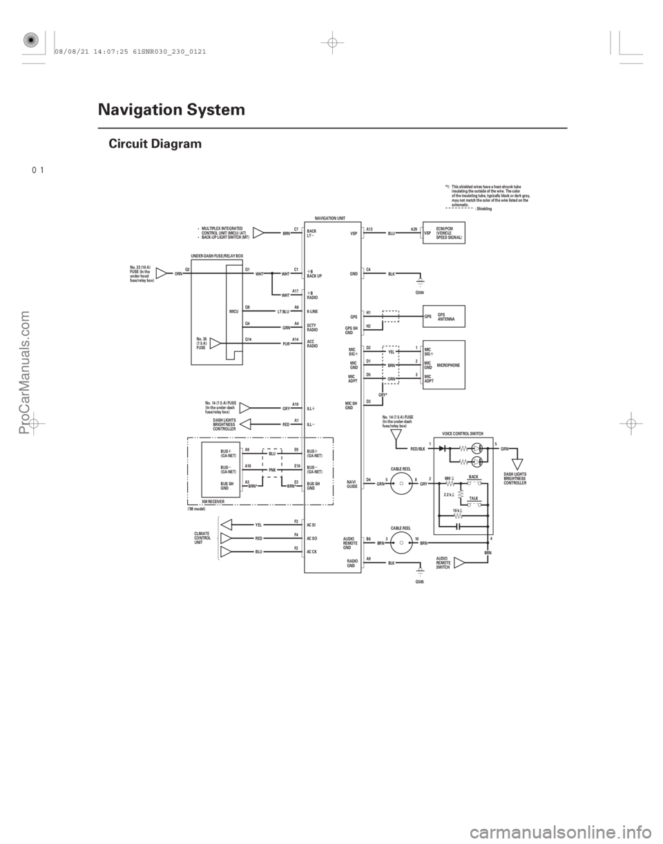 ACURA CSX 2006 Service Repair Manual
(##
)
´
µ
´
´
µ
´
´
´
µ
´
µ
23-118 Navigation System
Circuit Diagram
AC CK AC SO AC SI
BLU
BACK-UP LIGHT SWITCH (MT)
K-LINE
M ACURA CSX 2006 Service Repair Manual
(##
)
´
µ
´
´
µ
´
´
´
µ
´
µ
23-118 Navigation System
Circuit Diagram
AC CK AC SO AC SI
BLU
BACK-UP LIGHT SWITCH (MT)
K-LINE
M