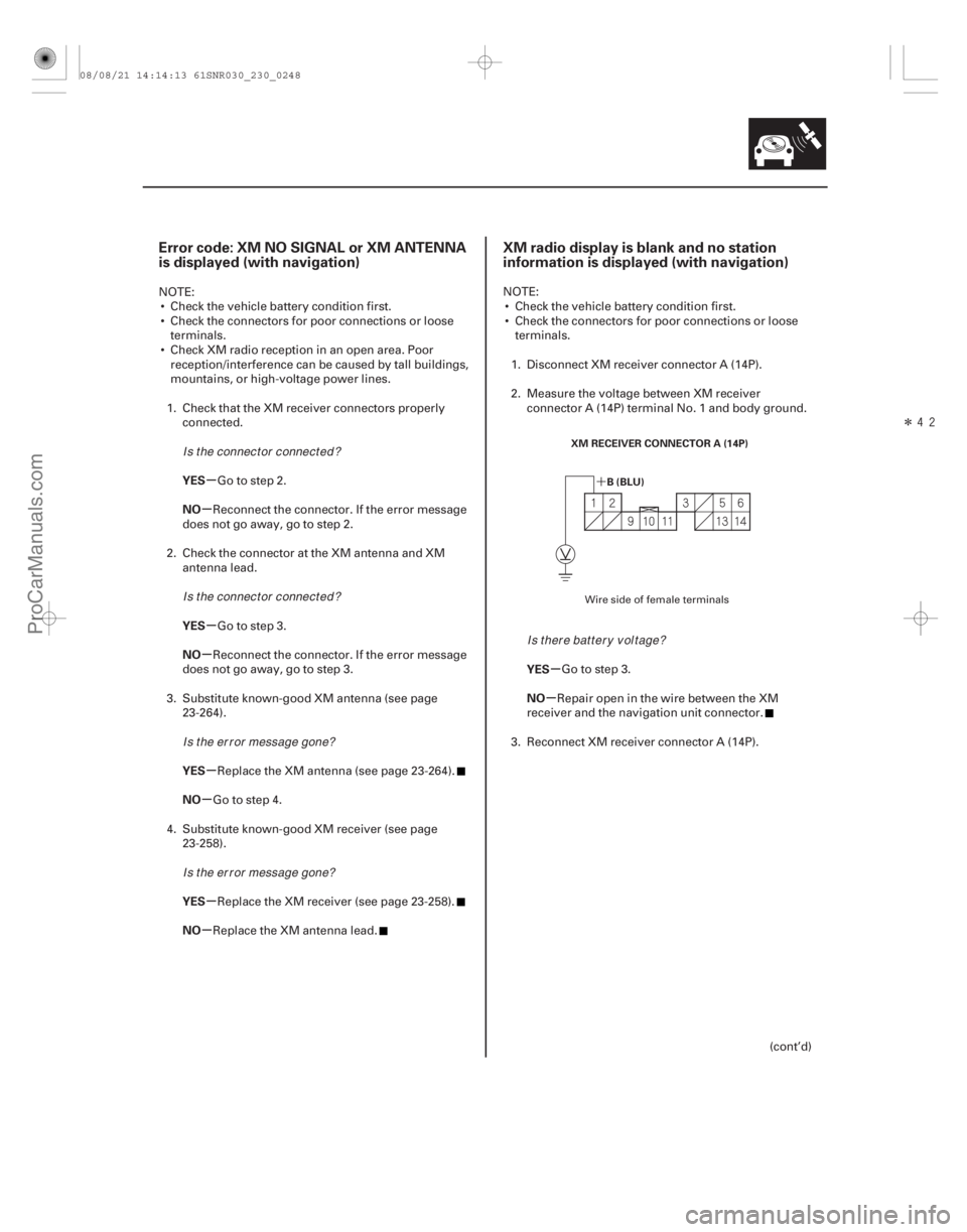 ACURA CSX 2006  Service Repair Manual (##
)
Î
(##
)
´µ
µ
µ
µ
µ
µ
µ
µ µ
µ
Error code: XM NO SIGNAL or XM ANTENNA
is displ