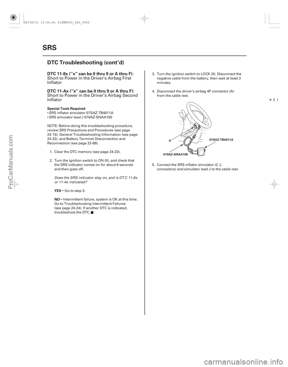 ACURA CSX 2006 Service Repair Manual Î
(#
-)
µ
µ
DTC 11-8x (‘‘x’’ can be 0 thru 9 or A thru F):
DTC 11-Ax (‘‘x’’ can be 0 thru 9 or A thru F):
Special Tools Required
ACURA CSX 2006 Service Repair Manual Î
(#
-)
µ
µ
DTC 11-8x (‘‘x’’ can be 0 thru 9 or A thru F):
DTC 11-Ax (‘‘x’’ can be 0 thru 9 or A thru F):
Special Tools Required