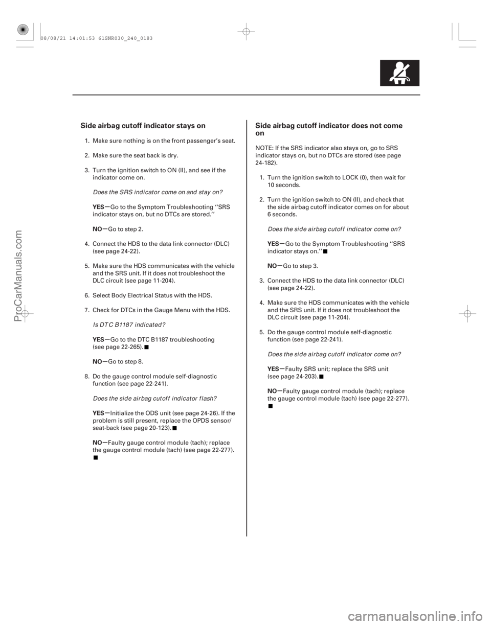 ACURA CSX 2006 Service Repair Manual (#
)
(#
)
µ
µ
µ
µ
µ
µ µ
µ
µ
µ
Side airbag cutoff indicator stays on Side airbag cutoff in ACURA CSX 2006 Service Repair Manual (#
)
(#
)
µ
µ
µ
µ
µ
µ µ
µ
µ
µ
Side airbag cutoff indicator stays on Side airbag cutoff in