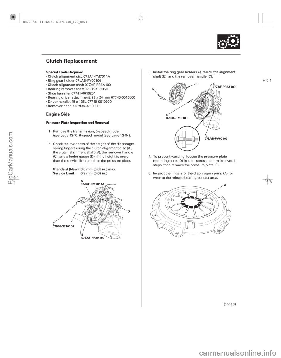 ACURA CSX 2006 Service Repair Manual
Î
(#
)
Special Tools Required
Pressure Plate Inspection and Removal
Standard (New): 0.6 mm (0.02 in.) max.
Service Limit: 0.8 mm (0.03 in.) ACURA CSX 2006 Service Repair Manual
Î
(#
)
Special Tools Required
Pressure Plate Inspection and Removal
Standard (New): 0.6 mm (0.02 in.) max.
Service Limit: 0.8 mm (0.03 in.)