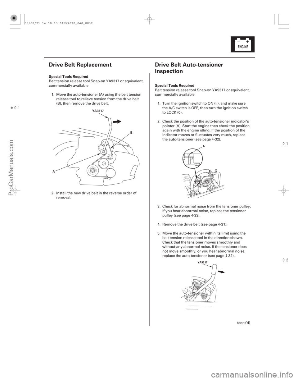 ACURA CSX 2006 Service Repair Manual Î
(#
)
(#
")
Special Tools Required
Special Tools Required
4-314-31
Drive Belt ReplacementDriv ACURA CSX 2006 Service Repair Manual Î
(#
)
(#
")
Special Tools Required
Special Tools Required
4-314-31
Drive Belt ReplacementDriv