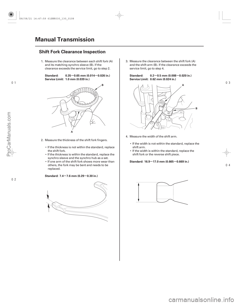 ACURA CSX 2006 Service Repair Manual
(#
")
µµ
µµ µµ
µµ
Standard: 0.35 0.65 mm (0.014 0.026 in.)
Service Limit: 1.0 mm (0.039 in.)
Standard: 7.4 7.6 mm (0.29 ACURA CSX 2006 Service Repair Manual
(#
")
µµ
µµ µµ
µµ
Standard: 0.35 0.65 mm (0.014 0.026 in.)
Service Limit: 1.0 mm (0.039 in.)
Standard: 7.4 7.6 mm (0.29