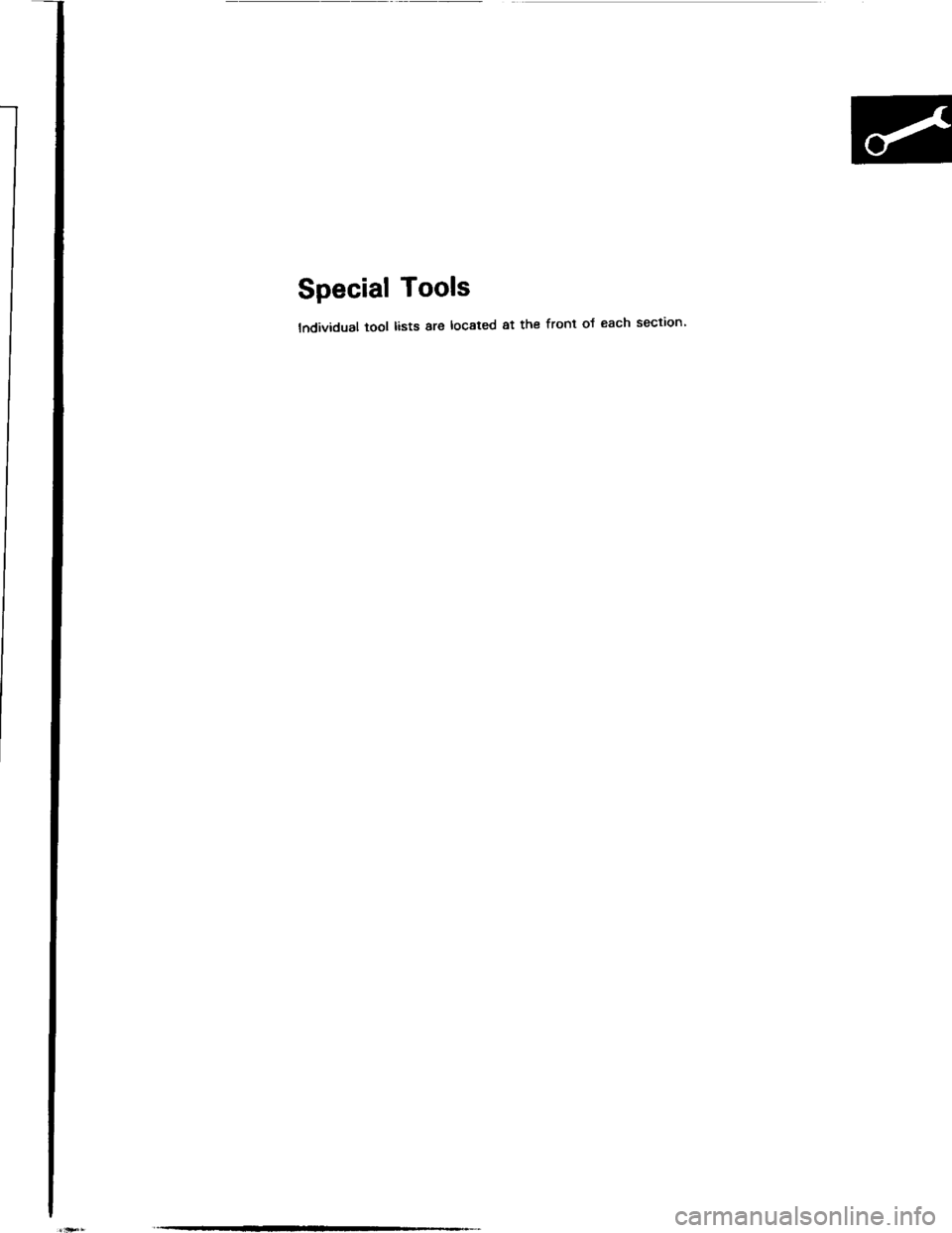 ACURA INTEGRA 1994  Service Repair Manual Special Tools
lndividual tool lists are located at the front of each section 