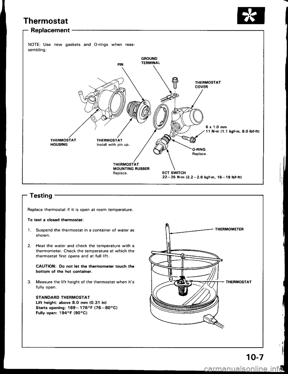 ACURA INTEGRA 1994  Service Repair Manual NOTE: Use
sembling,
new gaskets and O-rings when reas-
6 x 1.O mm11 N.m 11.1 kgt.m,8.O lbt.ftl
THERMOSTATMOUIITING RUBBERReplace.22-25 N.m 12.2-2.6 ksl.m, l6-19 lbl.ttlECT SWITCH
Thermostat
Replacem