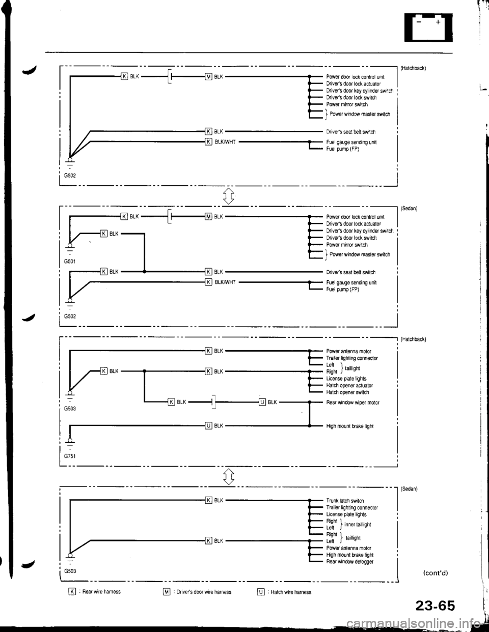 ACURA INTEGRA 1998 Service Repair Manual I "tl
III
J- - - - --------- l (Haldlback)
Power door oci contro unrt IDriveas door lockaclualof I;Dtlvers door key cylinder swrtclrDfveas door lock swilch
BLKMHT ---1-
I Power window masler swildl)
ACURA INTEGRA 1998 Service Repair Manual I "tl
III
J- - - - --------- l (Haldlback)
Power door oci contro unrt IDriveas door lockaclualof I;Dtlvers door key cylinder swrtclrDfveas door lock swilch
BLKMHT ---1-
I Power window masler swildl)