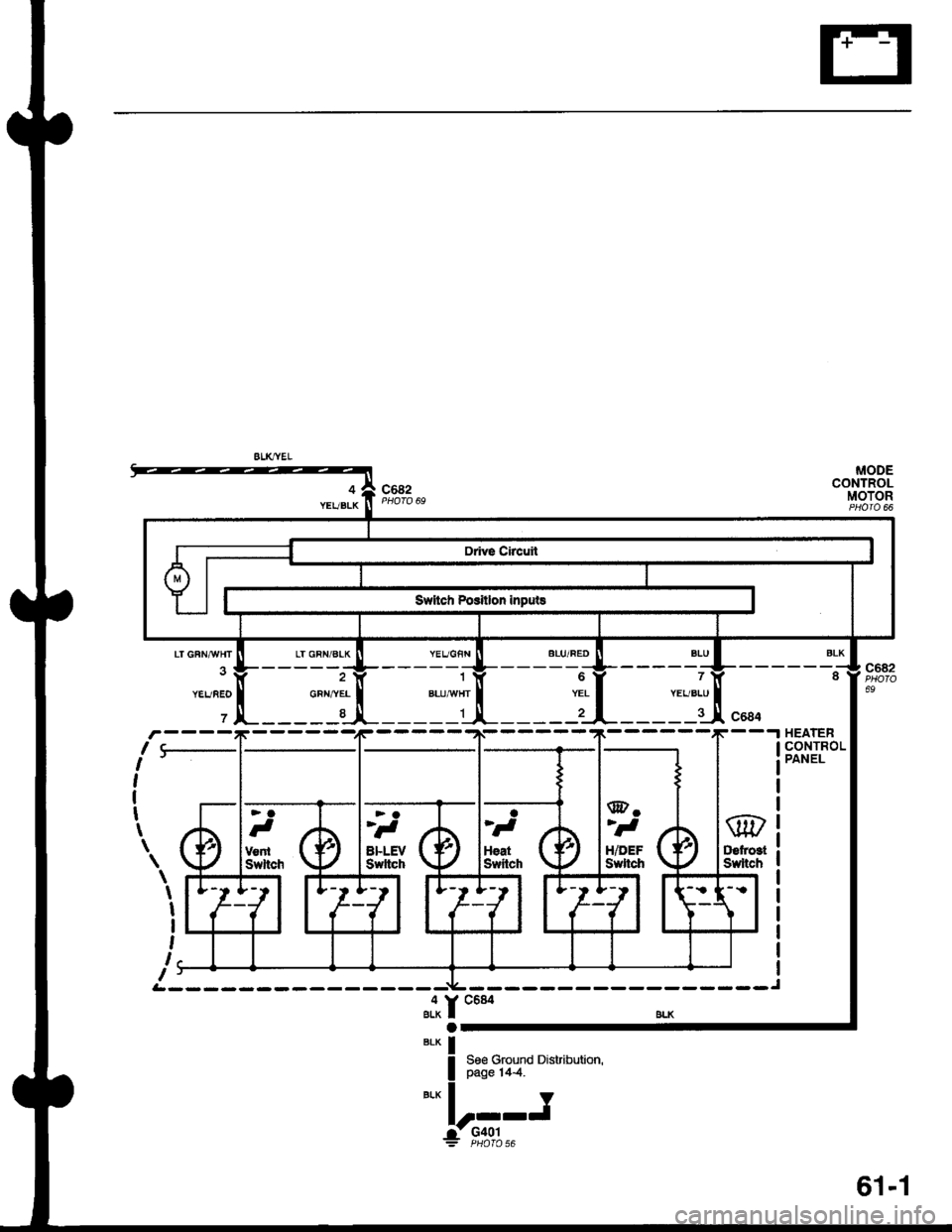 ACURA INTEGRA 1998  Service Repair Manual ALK]^VEL
4YEVBLKc682
MODECONTROLMOTOR
LT GFNAVHT
YEVAEO
c682
69YEL
@
D6lro3tSsltch
le-
,
t_
t
\
\
\
I
I
I
,
I
I
>a
at
Vo.iSwhch
\F.
"a
HiDEFSwltch
"lf ttto
oBLK I
| !3!"u;;110 oo"on
".*l 1
W,rl