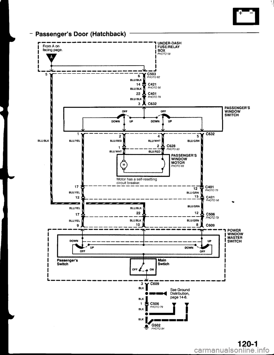 ACURA INTEGRA 1998  Service Repair Manual l
- Passengers Door (Hatchback)
I
I
17
ALU,YEL
12
BLU/YEL
t7
BLU/YEL
9
From A onfacing page.I
I
I
UNDER-OASHFUSE/RELAYBOXPHOfO 58
PASSENGERSwtNoowswtTcH
POWERwtNDowMASTERswrTcH
"lf ttot 
see croun