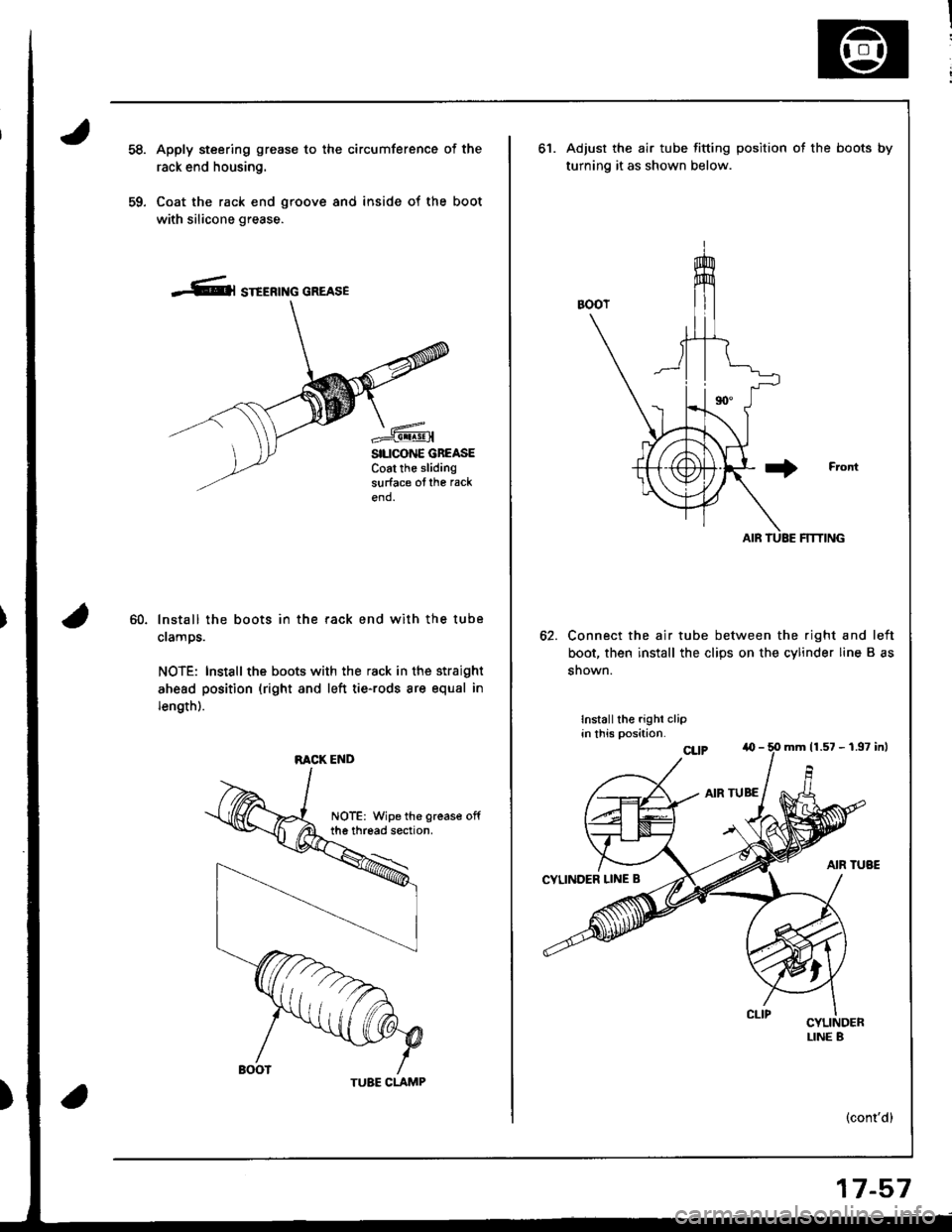 ACURA INTEGRA 1998  Service Repair Manual 59.
Apply steering grease to the circumference of the
rack end housing.
Coat the rack end groove and inside of the boot
with silicone grease.
-Cl STEERTNG GREASE
SILICONE GBEASECoat the slidingsurface