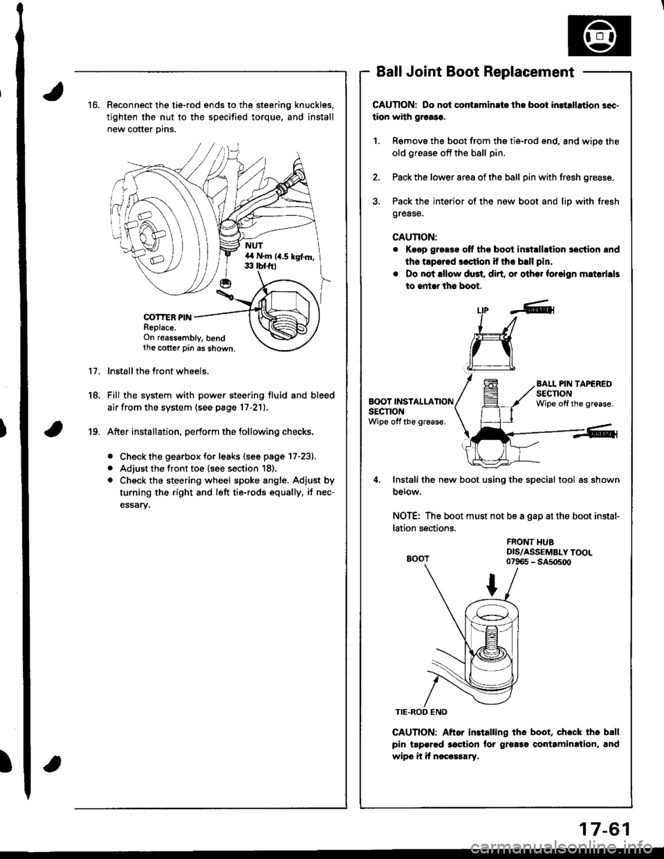 ACURA INTEGRA 1998 Service Repair Manual )
)
16.Reconnect the tie-rod ends to the steering knuckles,
tighten the nut to the specified torque, and install
new cotter Dins.
COT?ER PINReplace.On reassembly, bendthe cotter pin as shown.
lnstall ACURA INTEGRA 1998 Service Repair Manual )
)
16.Reconnect the tie-rod ends to the steering knuckles,
tighten the nut to the specified torque, and install
new cotter Dins.
COT?ER PINReplace.On reassembly, bendthe cotter pin as shown.
lnstall