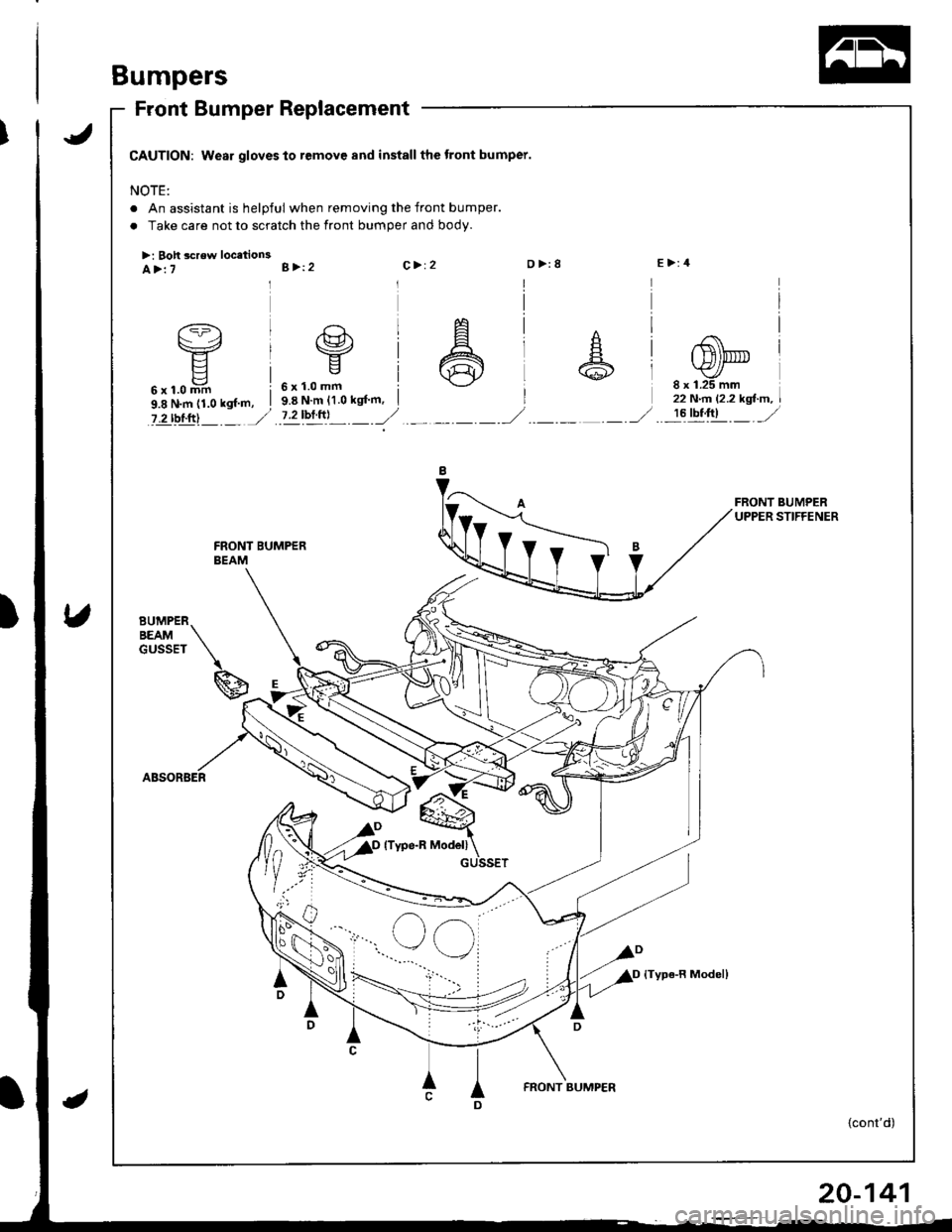 ACURA INTEGRA 1998  Service Repair Manual Bumpers
Front Bumper Replacement
CAUTION: Wear gloves to remove and install the tront bumper.
NOTE:
. An assistant is helpful when removing the front bumper.
. Take care not to scratch the front bumpe