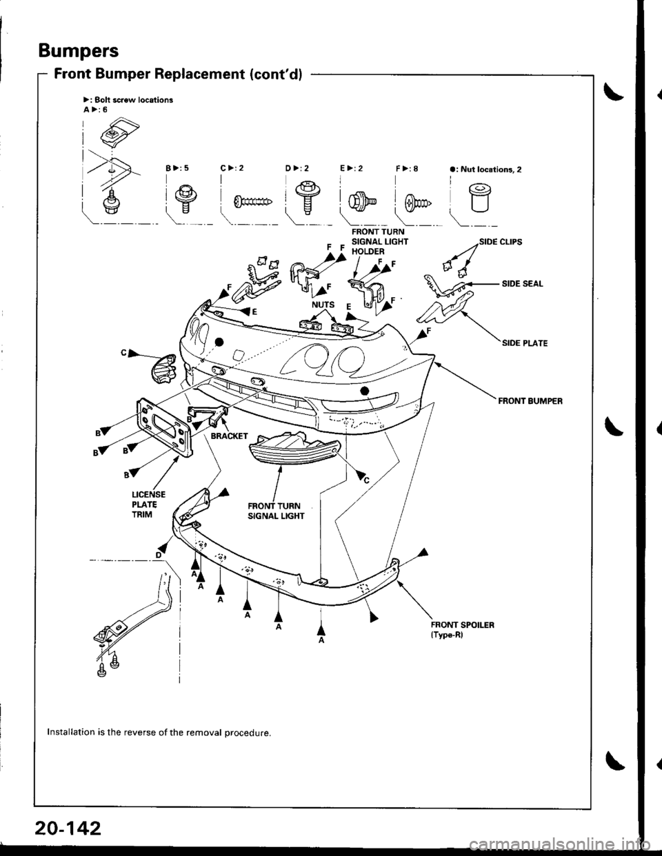 ACURA INTEGRA 1998  Service Repair Manual Bumpers
Front Bumper Replacement (contdl
>: Solt scaew location3A>:5
FF
FRONT TURNSIGNAL LIGHTHOLDER
l,r/
SIDE CLIPS
SIDE PLATE
FRONT BUMPER
Mffi
l//
R<"
,-wf
"-@
SIGNAL LIGHT
FRONT SPOILER{Type-Rl