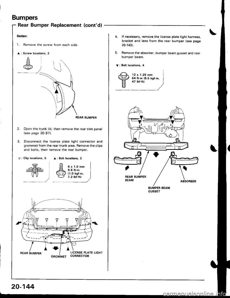 ACURA INTEGRA 1998  Service Repair Manual Bumpers
REAR BUMPER
Rear Bumper Replacement (contd)
Sedan:
1. Remove the screw lrom each side.
Screw
A
,z::\+,1./
REAR BUMPER
2. Open the trunk lid, then remove the rear trim panel
(see page 20-97).
