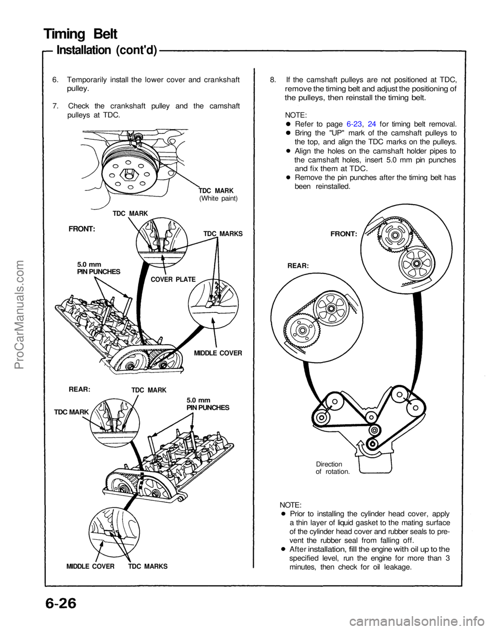 ACURA NSX 1991  Service Repair Manual 
Prior to installing the cylinder head cover, apply
a thin layer of liquid gasket to the mating surface
of the cylinder head cover and rubber seals to pre-
vent the rubber seal from falling off.
After