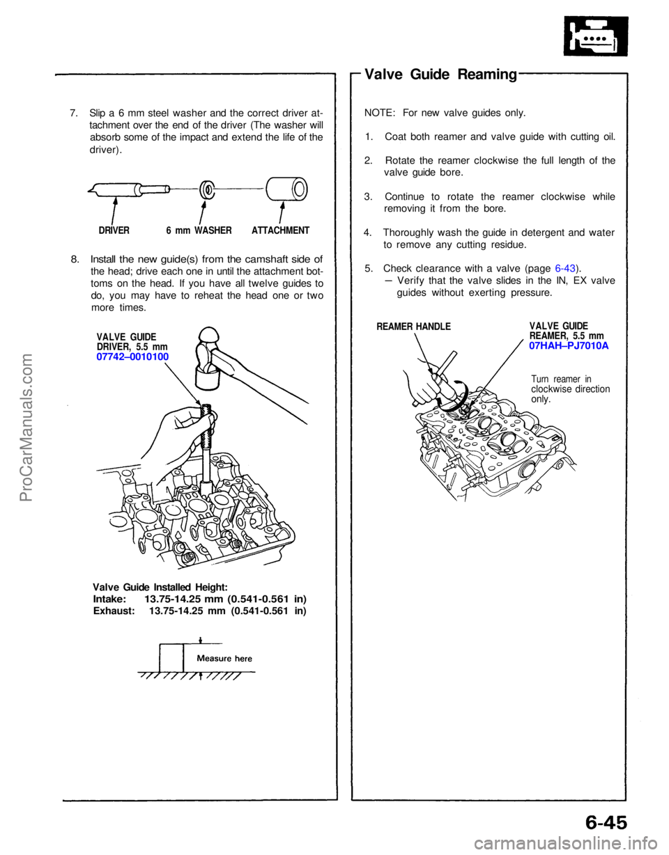 ACURA NSX 1991  Service Repair Manual 
7. Slip a 6 mm steel washer and the correct driver at-
tachment over the end of the driver (The washer willabsorb some of the impact and extend the life of the
driver).

DRIVER 6 mm WASHER ATTACHMENT